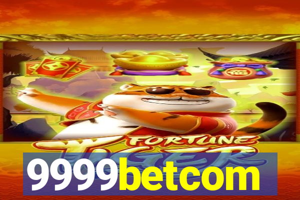 9999betcom