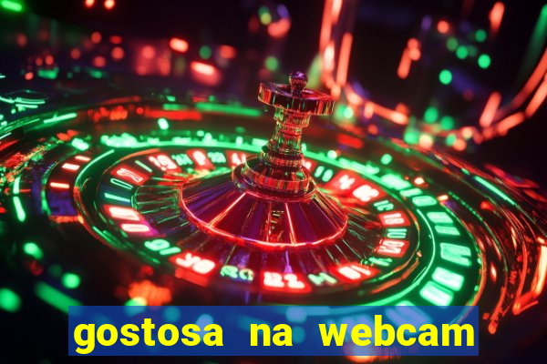 gostosa na webcam ao vivo