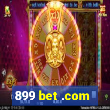 899 bet .com