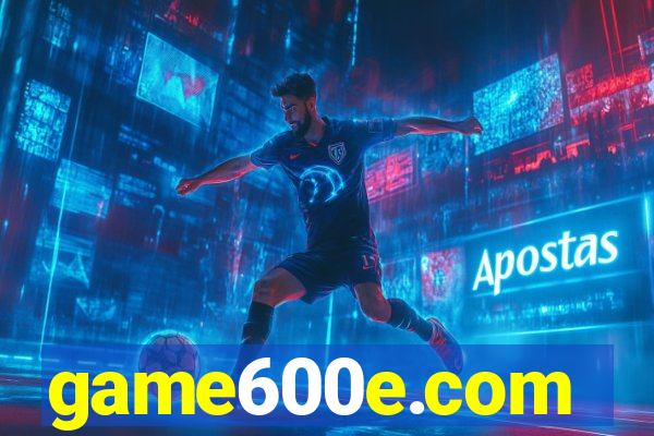 game600e.com