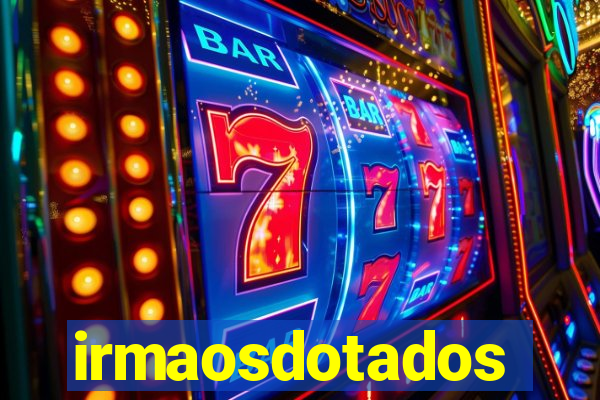 irmaosdotados