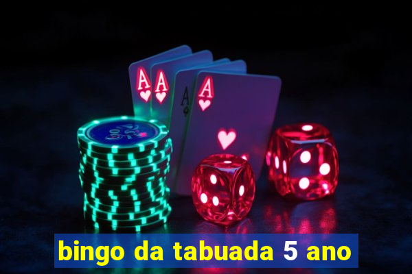 bingo da tabuada 5 ano