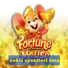 ookla speedtest beta