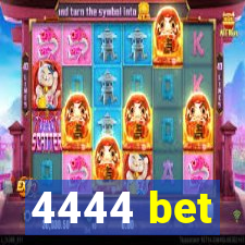 4444 bet