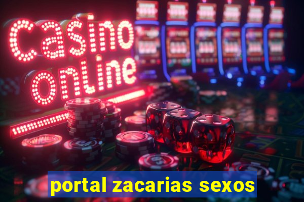 portal zacarias sexos