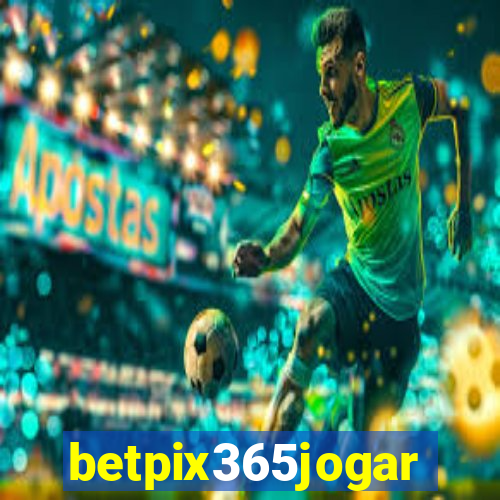 betpix365jogar