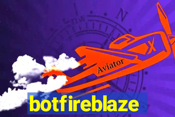 botfireblaze