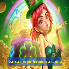 baixar jogo homem aranha