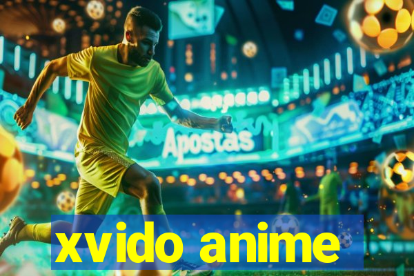 xvido anime