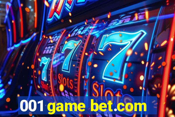 001 game bet.com