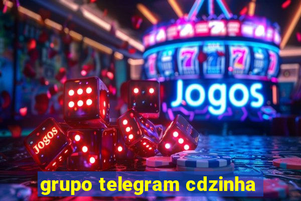 grupo telegram cdzinha