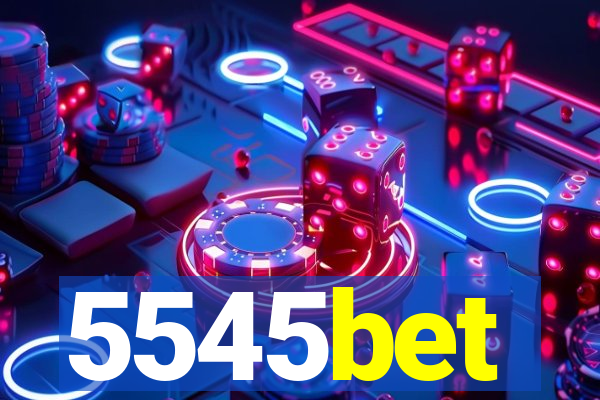 5545bet