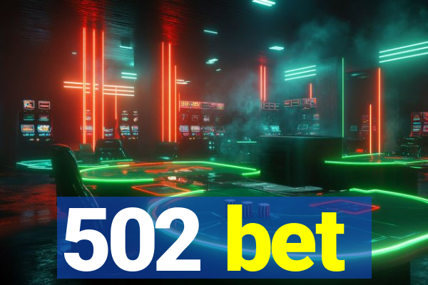 502 bet