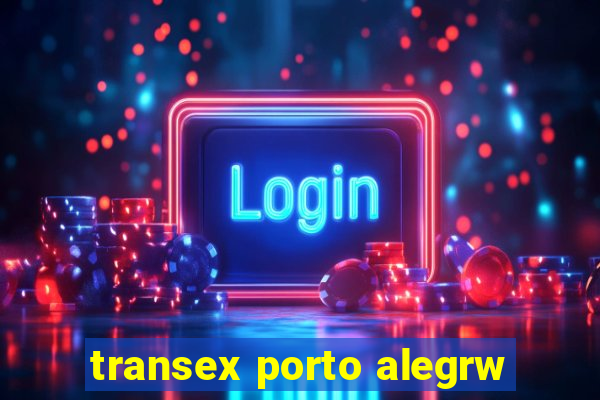 transex porto alegrw