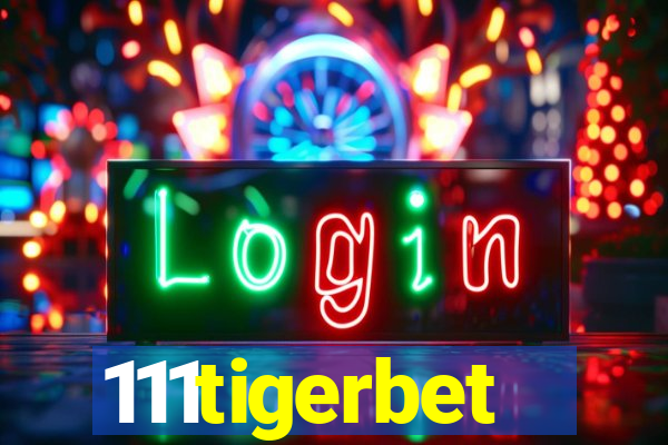 111tigerbet