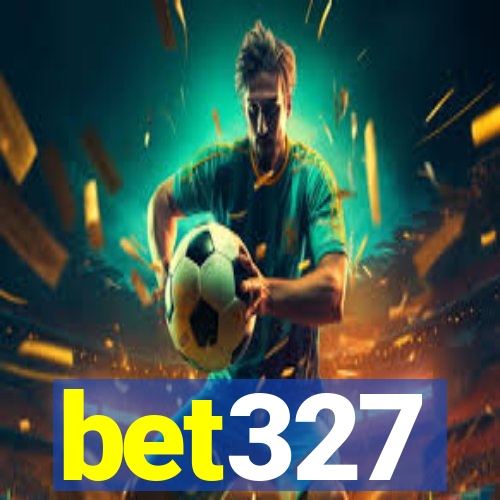 bet327