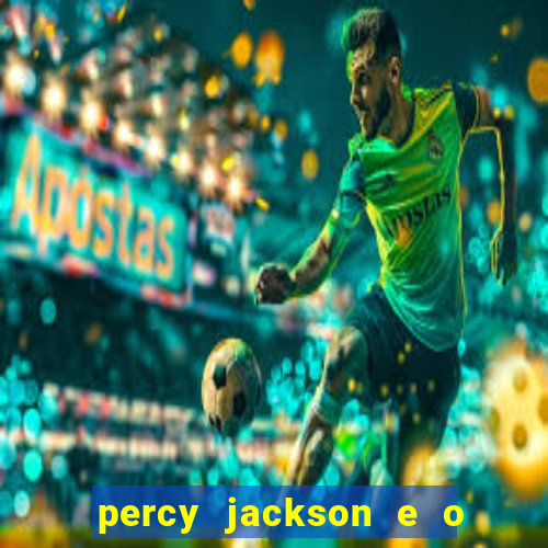 percy jackson e o ladrão de raios filme completo dublado drive