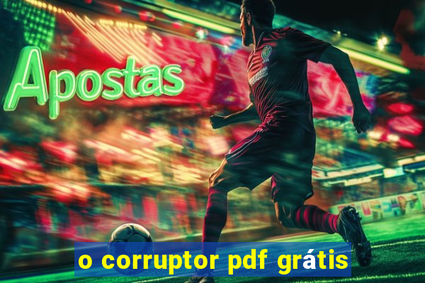 o corruptor pdf grátis