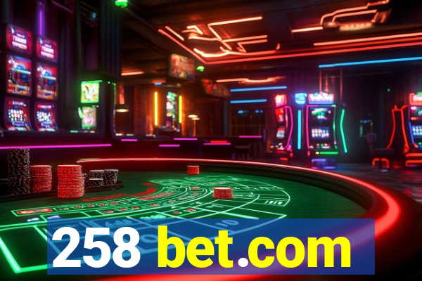 258 bet.com