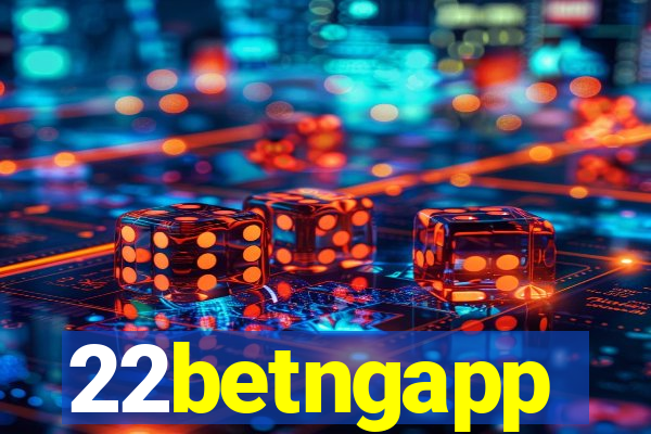 22betngapp