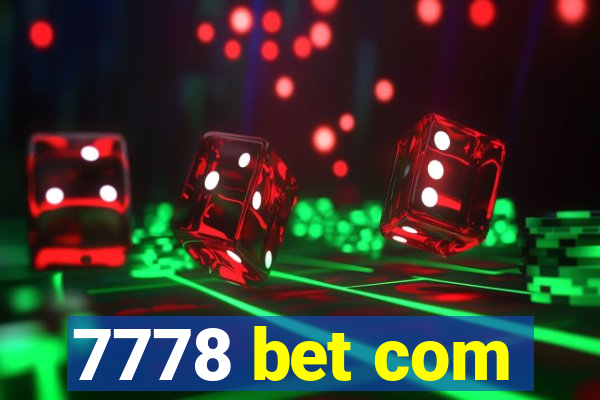 7778 bet com