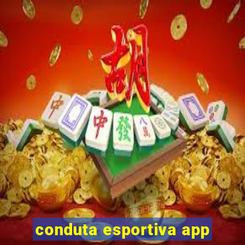 conduta esportiva app