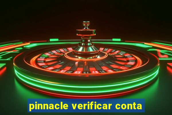 pinnacle verificar conta