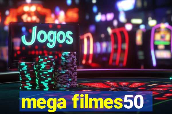 mega filmes50