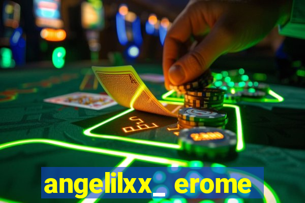 angelilxx_ erome