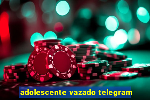 adolescente vazado telegram