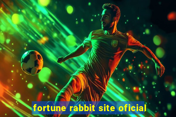 fortune rabbit site oficial