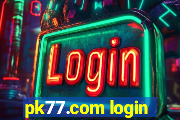 pk77.com login