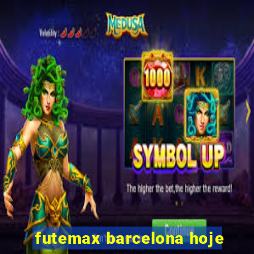 futemax barcelona hoje