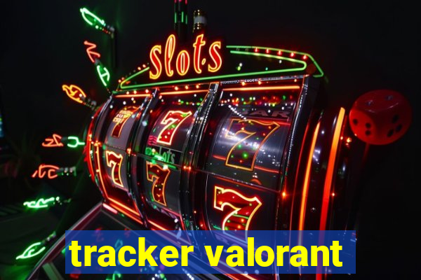 tracker valorant