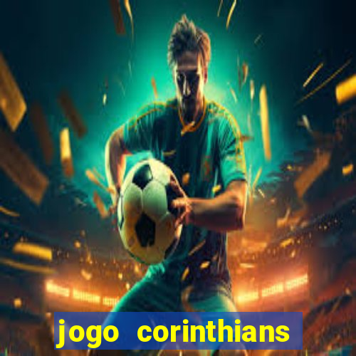 jogo corinthians hoje futemax