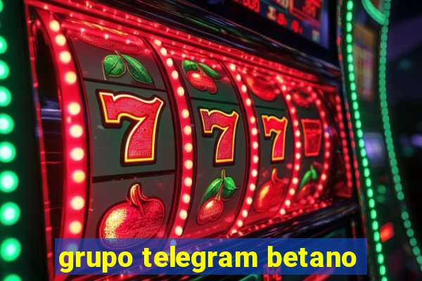 grupo telegram betano