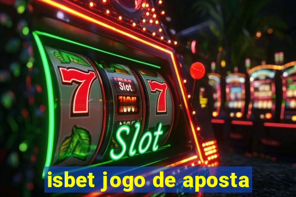 isbet jogo de aposta