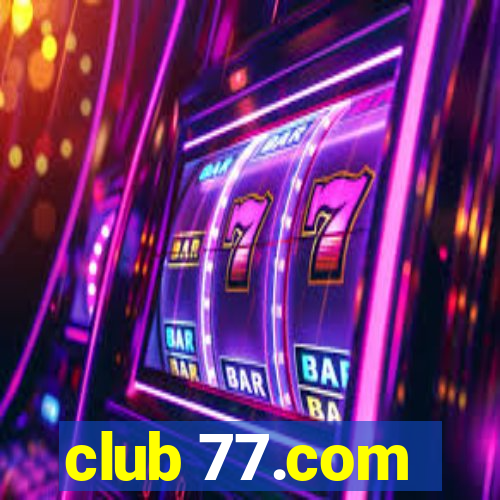 club 77.com