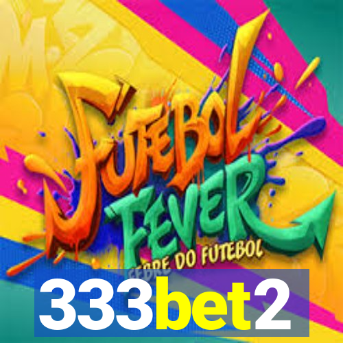 333bet2