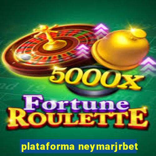 plataforma neymarjrbet