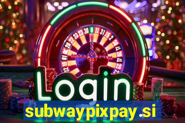 subwaypixpay.site