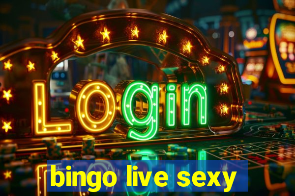 bingo live sexy