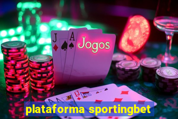 plataforma sportingbet