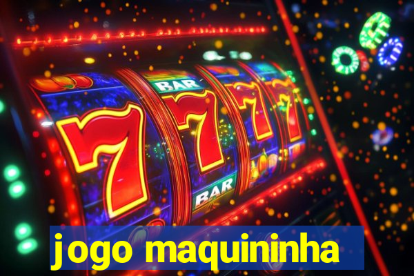 jogo maquininha