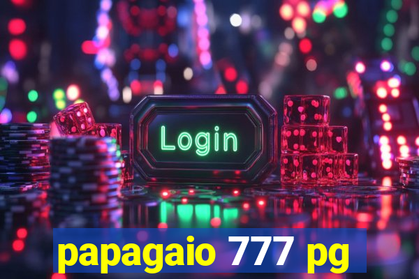 papagaio 777 pg