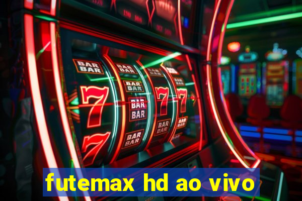 futemax hd ao vivo