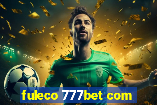 fuleco 777bet com