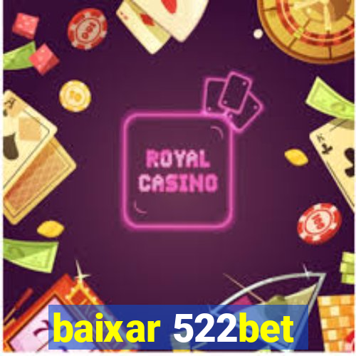 baixar 522bet