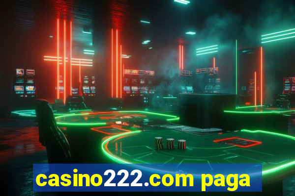 casino222.com paga