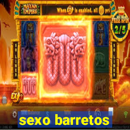 sexo barretos